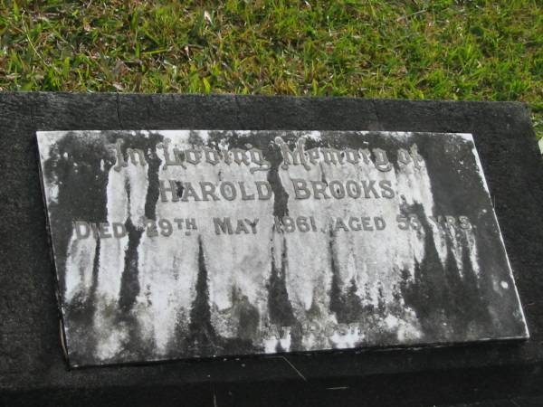 Harold BROOKS  | d: 29 May 1961 aged 53  |   | Yandina Cemetery  |   | 
