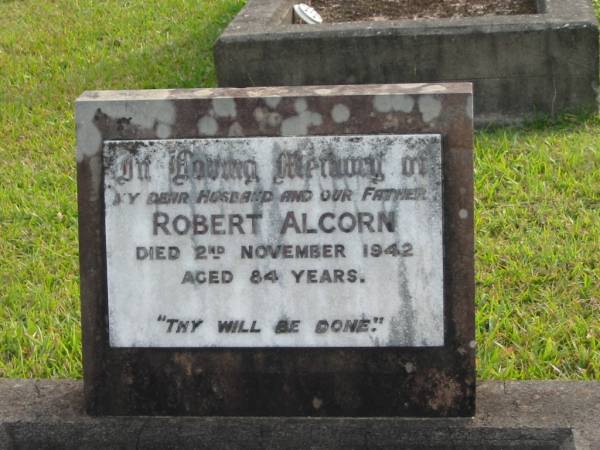 Robert ALCORN  | d: 2 Nov 1942 aged 84  |   | Yandina Cemetery  |   | 