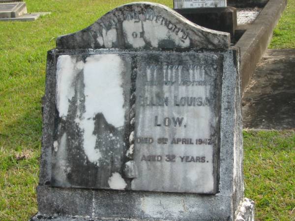 Ellen Louisa LOW  | d: 5 Apr 1942 aged 32  |   | Yandina Cemetery  |   |   | 