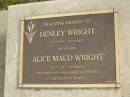 Denley WRIGHT b: 11 Oct 1920 d: 21 Nov 2002  wife Alice Maud WRIGHT b: 8 Nov 1923 d: 30 Aug 2003  Yandina Cemetery   