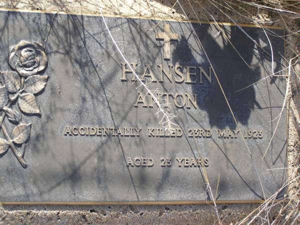 Anton HANSEN,  | accidentally killed 23 May 1023 aged 23 years;  | Yangan Anglican Cemetery, Warwick Shire  | 