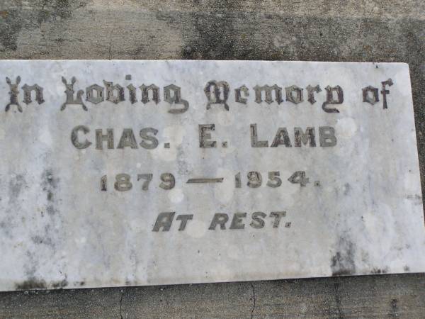 Chas. E. LAMB,  | 1879 - 1954;  | Yangan Anglican Cemetery, Warwick Shire  | 