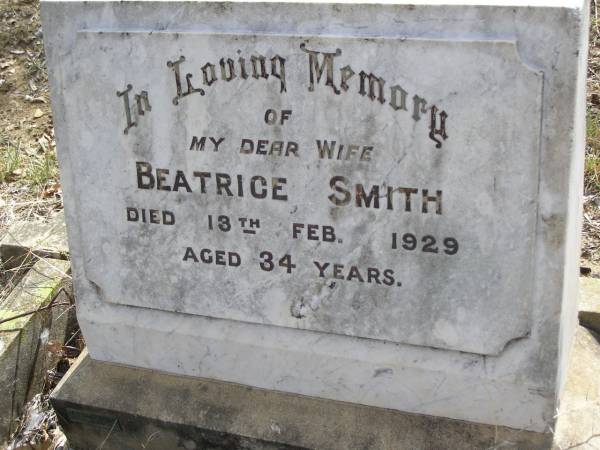 Beatrice SMITH,  | wife,  | died 13 Feb 1929 aged 34 years;  | Yangan Presbyterian Cemetery, Warwick Shire  | 
