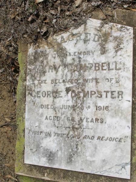 Mary CAMPBELL,  | wife of George Dempster,  | died 3 June 1916 aged 66 years;  | Yangan Presbyterian Cemetery, Warwick Shire  | 