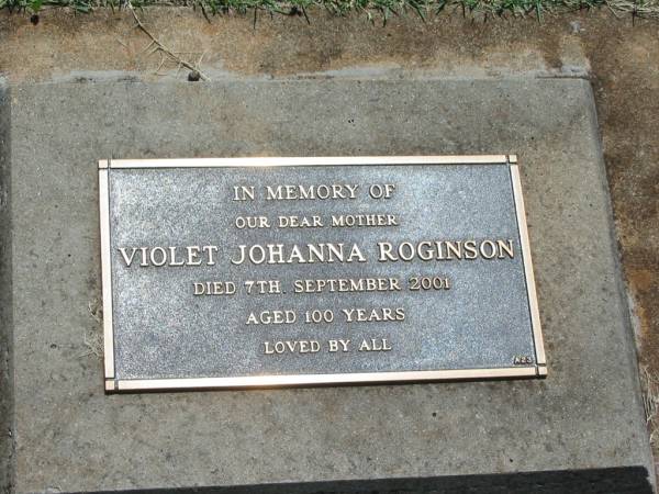 Violet Johanna ROGINSON,  | mother,  | died 7 Sept 2001 aged 100 years;  | Yarraman cemetery, Toowoomba Regional Council  | 