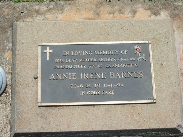 Annie Irene BARNES,  | mother mother-in-law grandmother great-grandmother,  | 30-6-14 - 11-11-94;  | Yarraman cemetery, Toowoomba Regional Council  | 