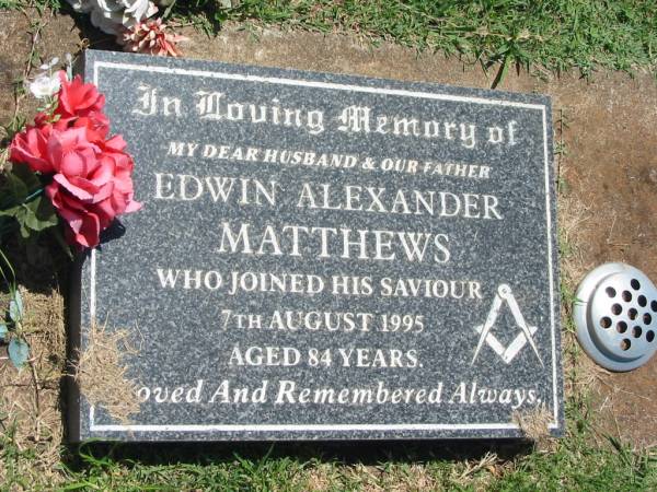 Edwin Alexander MATTHEWS,  | husband father,  | died 7 Aug 1995 aged 84 years;  | Yarraman cemetery, Toowoomba Regional Council  | 