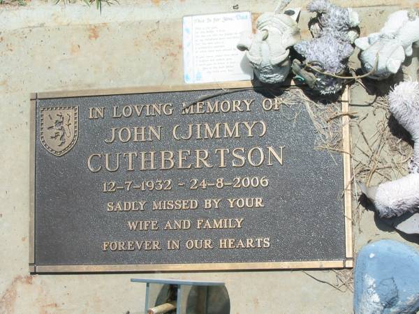 John (Jimmy) CUTHBERTSON,  | 12-7-1932 - 24-8-2006,  | missed by wife & family;  | Yarraman cemetery, Toowoomba Regional Council  | 