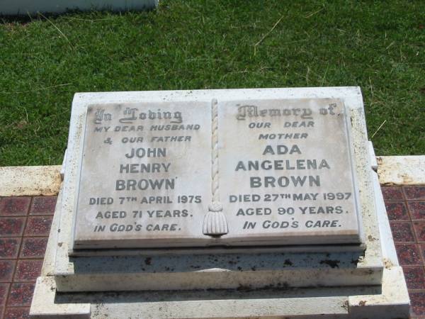 John Henry BROWN,  | husband father,  | died 7 April 1975 aged 71 years;  | Ada Angelena BROWN,  | mother,  | died 27 May 1997 aged 90 years;  | Yarraman cemetery, Toowoomba Regional Council  | 