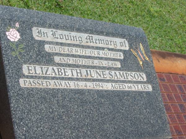Elizabeth June SAMPSON,  | wife mother mother-in-law,  | died 16-4-1994 aged 66 years;  | Yarraman cemetery, Toowoomba Regional Council  | 
