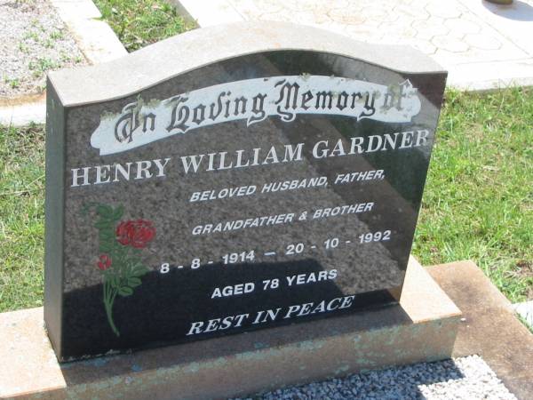 Henry William (Bill) GARDNER,  | husband father grandfather brother,  | 8-8-1914 - 20-10-1992 aged 78 years;  | Yarraman cemetery, Toowoomba Regional Council  | 