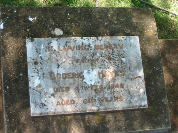 Roderic HAYES,  | died 4 Feb 1946 aged 66 years;  | Yarraman cemetery, Toowoomba Regional Council  | 