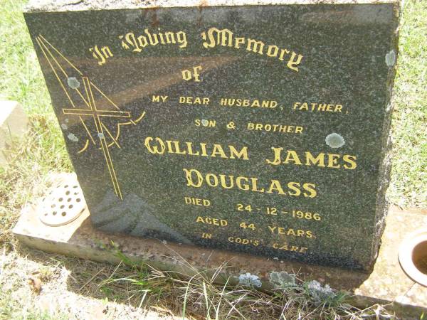 William James DOUGLASS,  | husband father son brother,  | died 24-12-1986 aged 44 years;  | Yarraman cemetery, Toowoomba Regional Council  | 