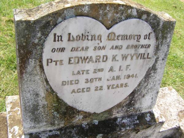 Edward K. WYVILL,  | son brother,  | died 30 Jan 1941 aged 22 years;  | Yarraman cemetery, Toowoomba Regional Council  | 