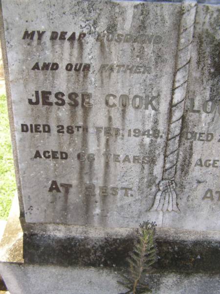 Jesse COOK,  | husband father,  | died 28 Feb 1948 aged 66 years;  | Louisa COOK,  | mother,  | died 24 March 1969 aged 87 years;  | Yarraman cemetery, Toowoomba Regional Council  | 