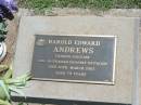 
Harold Edward ANDREWS,
died 30 March 2002 aged 79 years;
Yarraman cemetery, Toowoomba Regional Council
