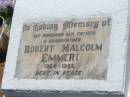 
Robert Malcolm EMMERT,
husband father grandfather,
1924 - 1983;
Yarraman cemetery, Toowoomba Regional Council
